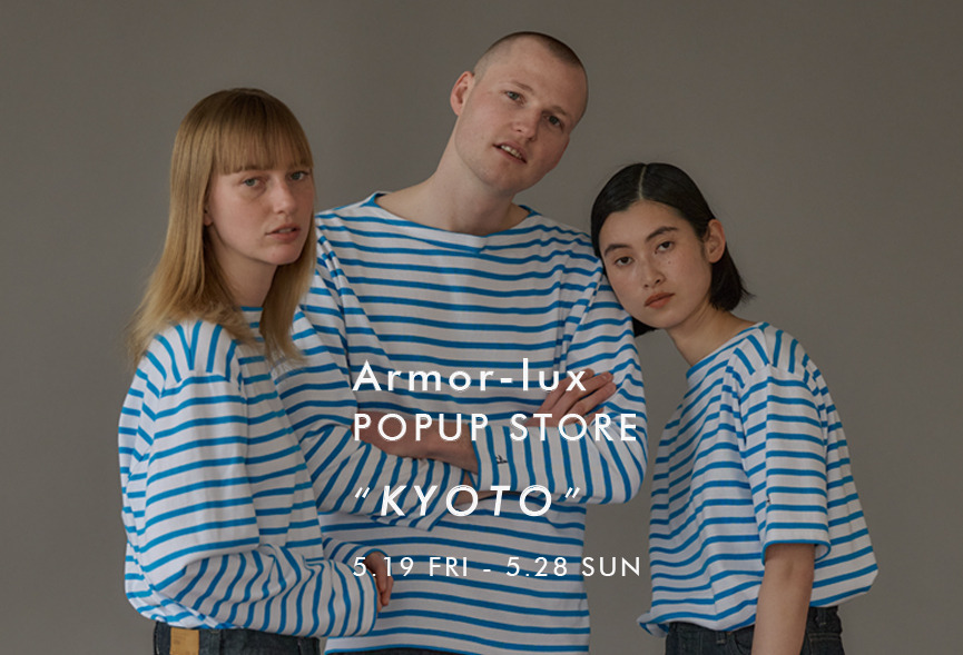 Armor-lux POPUP STORE "KYOTO"